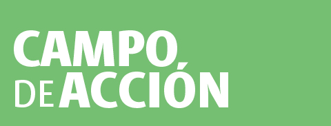 Campo de acci&oacute;n