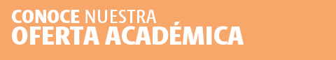 Conoce nuestra Oferta Académica
